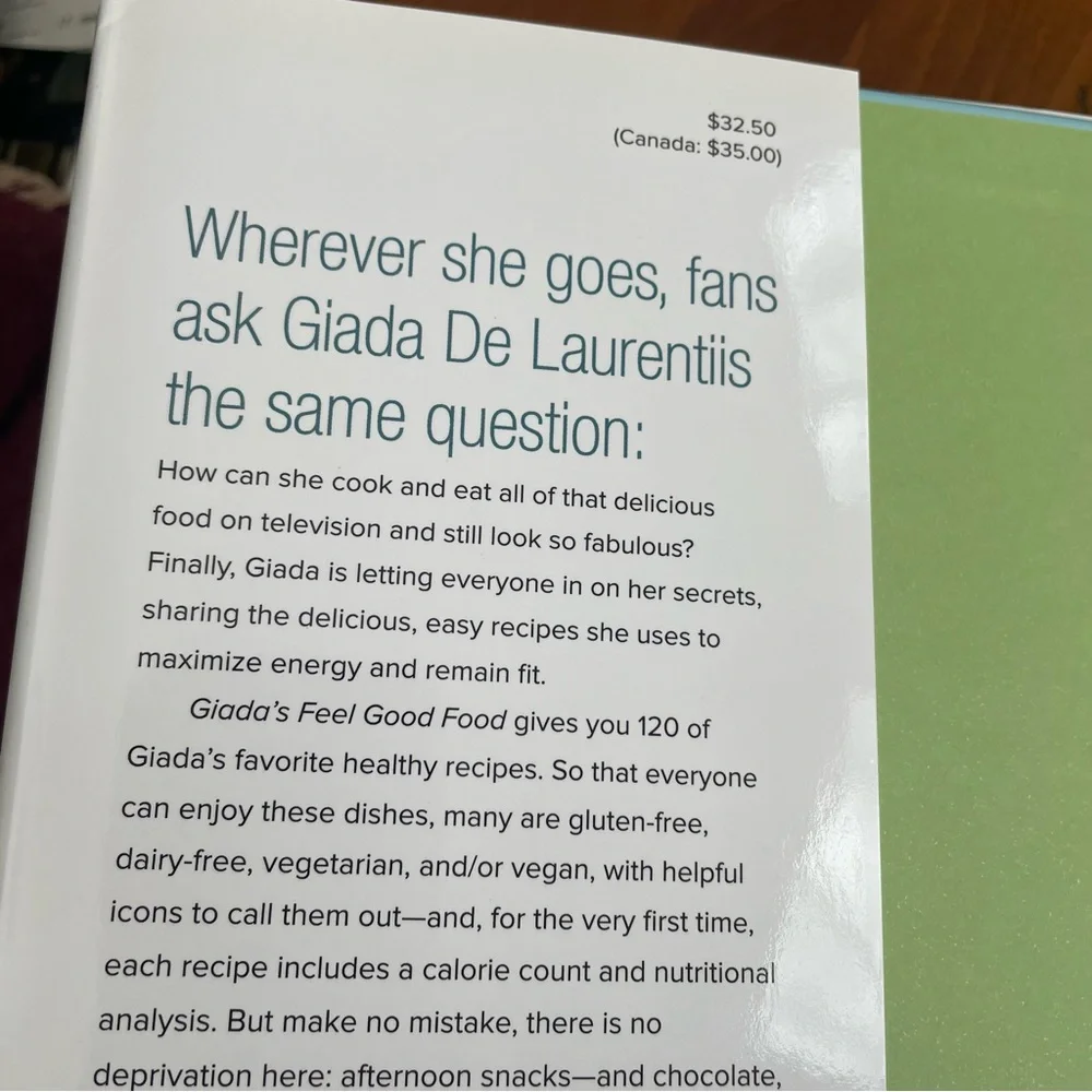 Giada's Feel Good Food: My Healthy Recipes & Secrets: by Giada De Laurentiis